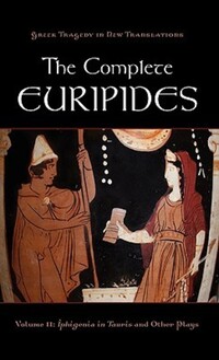 Book Cover for Iphigenia in Tauris and Other Plays by Euripides, Peter Burian, Alan Shapiro