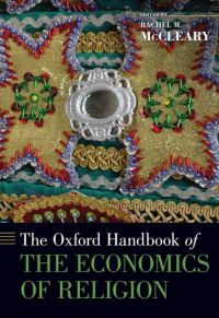 Book Cover for The Oxford Handbook of the Economics of Religion by Rachel M Senior Research Fellow, Senior Research Fellow, Kennedy School of Government, Harvard University McCleary