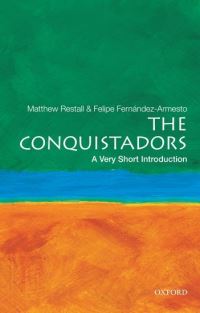 Book Cover for The Conquistadors by Matthew Restall, Felipe FernándezArmesto