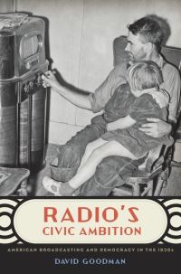 Book Cover for Radio's Civic Ambition by David Goodman