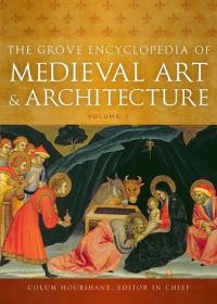 Book Cover for The Grove Encyclopedia of Medieval Art and Architecture by Colum Hourihane