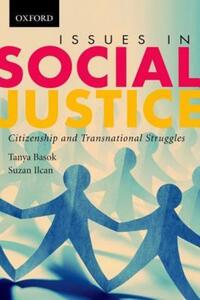 Book Cover for Issues in Social Justice by Tanya Basok, Suzan Ilcan