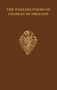 Book Cover for The English Poems of Charles of Orleans by R Steele, M Day