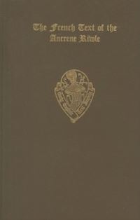 Book Cover for The French Text of the Ancrene Riwle, British Museum MS. Cotton Vitellius F. Vii by JA Herbert