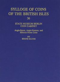 Book Cover for Sylloge of Coins of the British Isles. 36 State Museum Berlin, Coin Cabinet by Bernd Kluge, British Academy, Staatliche Museen Preussischer Kulturbesitz