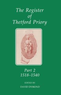 Book Cover for The Register of Thetford Priory by David Dymond
