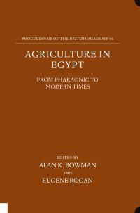 Book Cover for Agriculture in Egypt by Alan K Bowman, Eugene L Rogan, British Academy