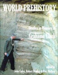 Book Cover for World Prehistory by J M Coles, Robert Bewley, Paul Mellars, British Academy