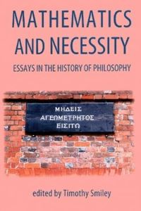 Book Cover for Mathematics and Necessity by T J Smiley, British Academy