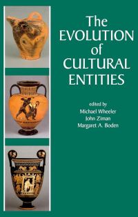 Book Cover for The Evolution of Cultural Entities by Michael Wheeler, John Ziman, Margaret A Boden