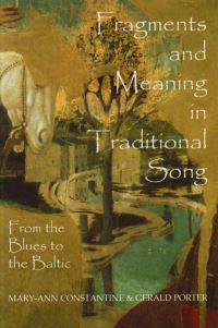 Book Cover for Fragments and Meaning in Traditional Song by MaryAnn Constantine, Gerald Porter