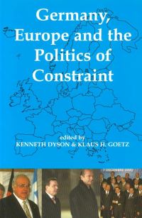 Book Cover for Germany, Europe and the Politics of Constraint by Kenneth H F Dyson, Klaus H Goetz