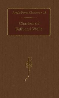 Book Cover for Charters of Bath and Wells by S E Kelly