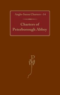 Book Cover for Charters of Peterborough Abbey by S E Kelly