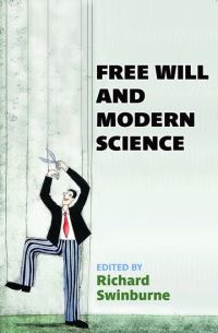 Book Cover for Free Will and Modern Science by Richard Swinburne, British Academy