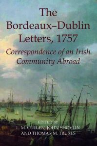 Book Cover for The Bordeaux-Dublin Letters, 1757 by L M Cullen, John Shovlin, Thomas M Truxes