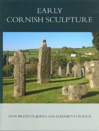 Book Cover for Corpus of Anglo-Saxon Stone Sculpture. XI Early Cornish Sculpture by Ann PrestonJones, Elisabeth Okasha