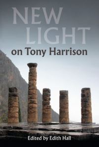 Book Cover for New Light on Tony Harrison by Edith Hall