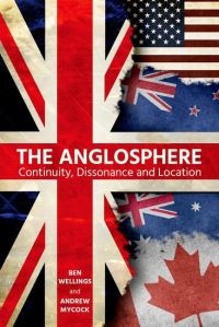 Book Cover for The Anglosphere by Ben Wellings, Andrew Mycock