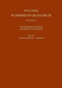 Book Cover for The Hunterian Museum, University of Glasgow. Part VII Cimmerian Bosporus - Cappdocia by Richard Ashton