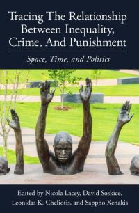Book Cover for Tracing the Relationship Between Inequality, Crime, and Punishment by Nicola Lacey, David W Soskice, Leonidas K Cheliotis, Sappho Xenakis