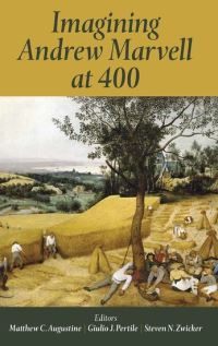Book Cover for Imagining Andrew Marvell at 400 by Matthew C Augustine, Giulio J Pertile, Steven N Zwicker