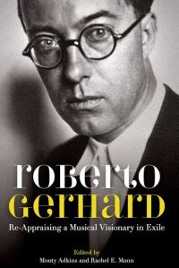 Book Cover for Roberto Gerhard by Monty Adkins, Rachel E Mann