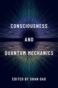 Book Cover for Consciousness and Quantum Mechanics by Shan Gao