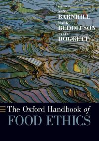 Book Cover for The Oxford Handbook of Food Ethics by Anne , University of Pennsylvania Barnhill