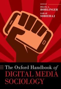 Book Cover for The Oxford Handbook of Digital Media Sociology by Deana A Rohlinger, Sarah Sobieraj