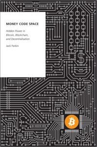 Book Cover for Money, Code, Space by Jack Parkin