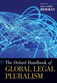 Book Cover for The Oxford Handbook of Global Legal Pluralism by Paul Schiff Berman