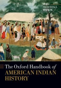 Book Cover for The Oxford Handbook of American Indian History by Frederick E. Hoxie