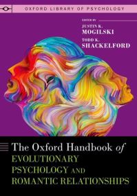 Book Cover for The Oxford Handbook of Evolutionary Psychology and Romantic Relationships by Justin K Mogilski, Todd K Shackelford