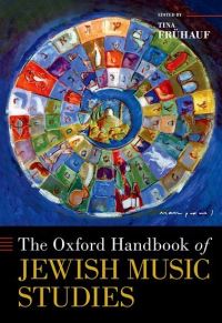 Book Cover for The Oxford Handbook of Jewish Music Studies by Tina Frühauf