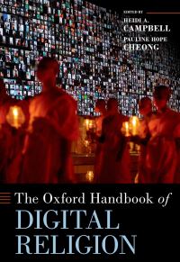 Book Cover for The Oxford Handbook of Digital Religion by Heidi Campbell, Pauline Hope Cheong