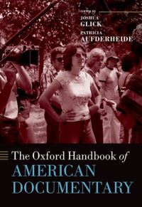 Book Cover for The Oxford Handbook of American Documentary Film by Joshua Glick, Patricia Aufderheide