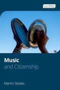 Book Cover for Music and Citizenship by Martin Stokes