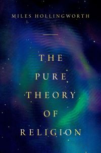 Book Cover for The Pure Theory of Religion by Miles Hollingworth