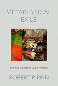 Book Cover for Metaphysical Exile by Robert B Pippin