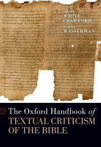 Book Cover for The Oxford Handbook of Textual Criticism of the Bible by Sidnie White Crawford, Tommy Wasserman