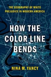 Book Cover for How the Color Line Bends by Nina Yancy