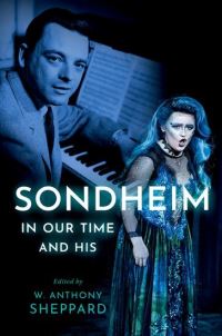 Book Cover for Sondheim in Our Time and His by William Anthony Sheppard