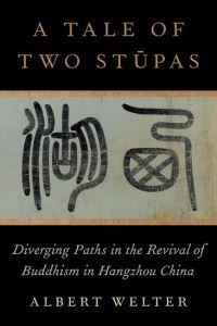 Book Cover for A Tale of Two Stupas by Albert Welter