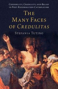 Book Cover for The Many Faces of Credulitas by Stefania Tutino