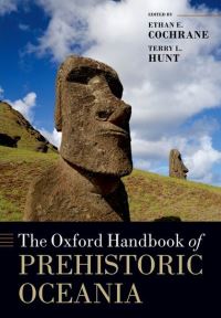 Book Cover for The Oxford Handbook of Prehistoric Oceania by Ethan E. Cochrane, Terry L. Hunt