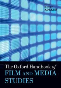 Book Cover for The Oxford Handbook of Film and Media Studies by Robert Phillip Kolker
