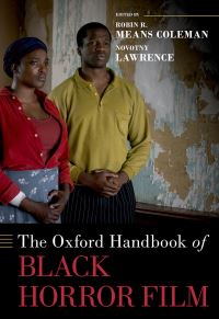 Book Cover for The Oxford Handbook of Black Horror Film by Robin R. Means Coleman, Novotny Lawrence