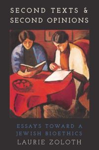 Book Cover for Second Texts and Second Opinions by Laurie Zoloth