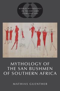 Book Cover for Mythology of the San Bushmen of Southern Africa by Mathias Georg Guenther